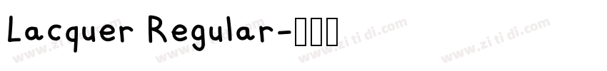 Lacquer Regular字体转换